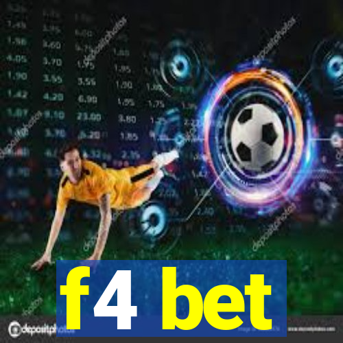 f4 bet